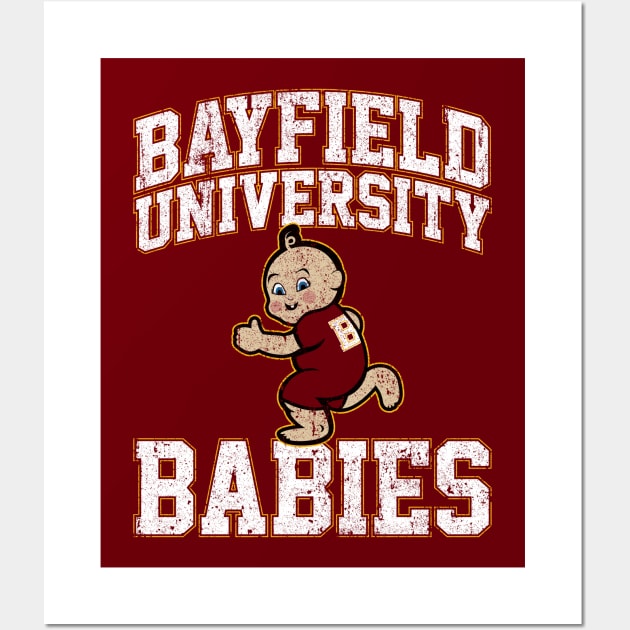 Bayfield University Babies (Happy Death Day) Wall Art by huckblade